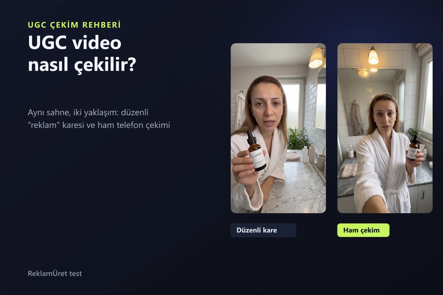 Aynı ürün sahnesinin düzenli reklam karesi ve ham telefon çekimi olarak iki versiyonu
